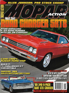 MOPAR ACTION 2013 JUNE - CHARGER SRT8, '71 CHALL R/T CONV, '69 DAYTONA,'69 DART
